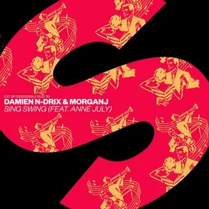 Sing Swing (Single) - Damien N-drix, MorganJ, Anne July