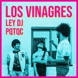 Pa Que Te Quedes Conmigo (Ley DJ Remix) (Single) - Los Vinagres