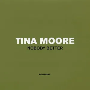 Nobody Better (Single) - Tina Moore