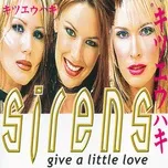 Give A Little Love (Remixes) (EP) - Sirens