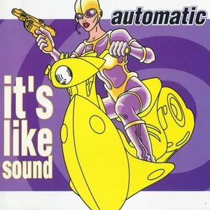 Its Like Sound - Automatic