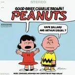 Nghe nhạc Good Grief, Charlie Brown! Peanuts (EP) - Kaye Ballard, Arthur Siegel, Fred Karlin