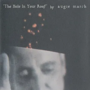 The Hole In Your Roof (EP) - Augie March