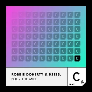 Pour The Milk (Single) - Robbie Doherty, Keees