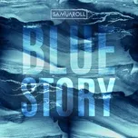 Blue Story (Single) - samvaroll