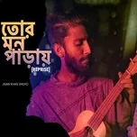 Ca nhạc Tor Mon Paray (Single) - Jisan Khan Shuvo