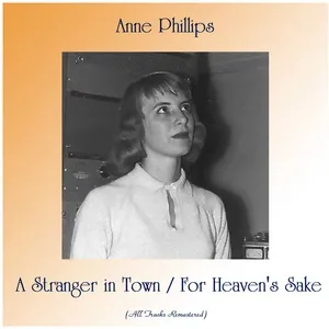 A Stranger In Town / For Heavens Sake (Single) - Anne Phillips