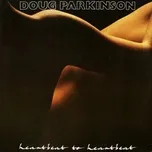Nghe ca nhạc Heartbeat To Heartbeat - Doug Parkinson
