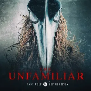 The Unfamiliar (Single) - Anna Wolf