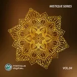 Download nhạc Mistique Series Mp3 hay nhất