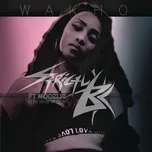 Wakho (Single) - Strictly BK, Moozlie