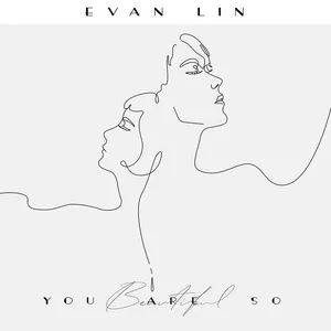 You Are So Beautiful (Single) - Lâm Ngạn Tuấn (Evan Lin)