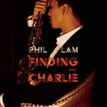 Download nhạc hot Finding Charlie Mp3 miễn phí