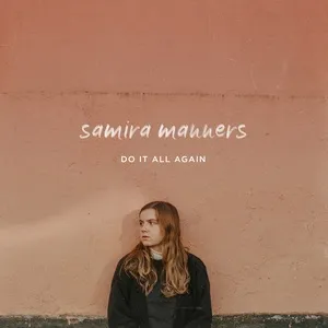 Do It All Again (Single) - Samira Manners