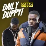 Daily Duppy (Single) - Lotto Boyzz, GRM Daily