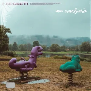 Non Cambiera (Single) - I Segreti