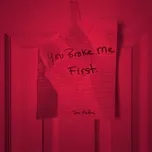 Ca nhạc You Broke Me First (Single) - Tate McRae