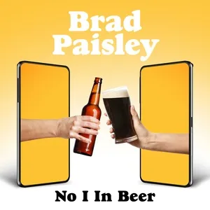 No I In Beer (Single) - Brad Paisley