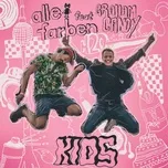 Ca nhạc Kids (Single) - Alle Farben, Graham Candy