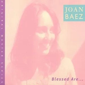 Blessed Are... - Joan Baez