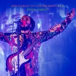 Nghe nhạc Bob Marley 75th Celebration (Pt.1) - Ziggy Marley