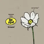 Ca nhạc Be Kind (Stripped) (Single) - Marshmello, Halsey