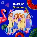 Tải nhạc Mp3 Zing K-Pop Summer Songs