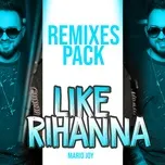 Nghe và tải nhạc hay Like Rihanna Mp3 miễn phí