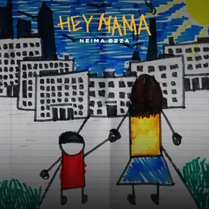 Hey Mama (Single) - Neima Ezza