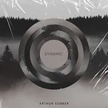 Ca nhạc Dynamic (Single) - Arthur Sobrer