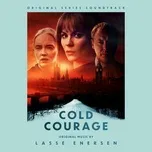 Nghe và tải nhạc hay Cold Courage (Original Series Soundtrack) Mp3 chất lượng cao
