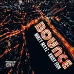 Ca nhạc Bounce (Single) - Mikey Mayz, Krisy Erin