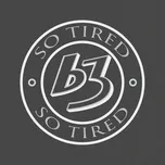 So Tired (Single) - B3