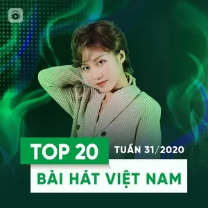 Top 20 Bài Hát Việt Nam Tuần 31/2020 - V.A