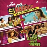 Tải nhạc hot 9X Jalwa Smashup # 320 (DJ Harshit Shah) (Single) Mp3 online
