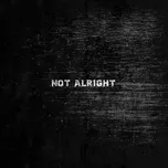 Ca nhạc Not Alright (Single) - Pink Sweat$