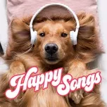 Nghe và tải nhạc hot Happy Songs trực tuyến miễn phí