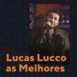 Tải nhạc Lucas Lucco As Melhores - NgheNhac123.Com