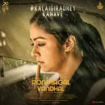 Tải nhạc hot Kalaigiradhey Kanave (From Pon Magal Vandhal) (Single) nhanh nhất