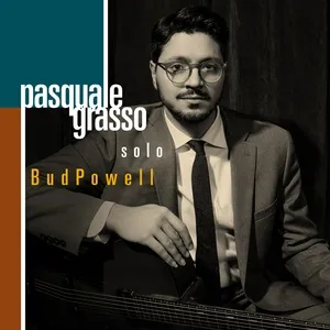 Solo Bud Powell - Pasquale Grasso