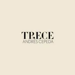 Ca nhạc Trece - Andres Cepeda
