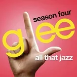 Tải nhạc hot All That Jazz (Glee Cast Version) (Single) Mp3 miễn phí về máy