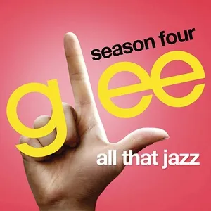 All That Jazz (Glee Cast Version) (Single) - Glee Cast, Kate Hudson