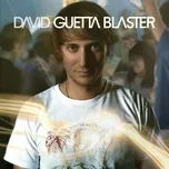 Tải nhạc hot Guetta Blaster nhanh nhất về máy
