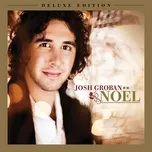 Noël (Deluxe Edition) - Josh Groban