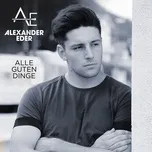 Alle Guten Dinge (Single) - Alexander Eder