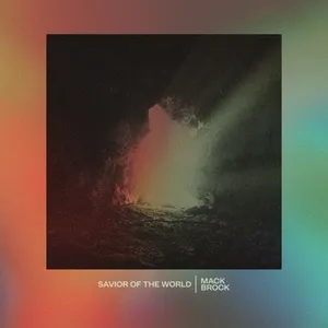 Savior Of The World (Single) - Mack Brock