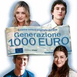 Nghe và tải nhạc Generazione 1000 Euro Mp3 miễn phí