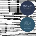 Download nhạc Light On Your Face (Renewed) / Don’t Give Up (Renewed) (EP) chất lượng cao