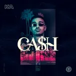 Ca nhạc Cash (Single) - Ka